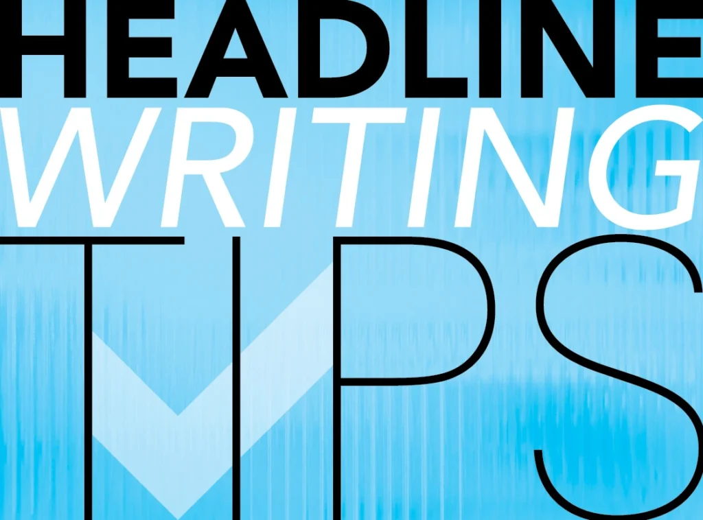 A Guide to Writing Killer Headlines for your Business